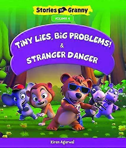 Tiny Lies Big Problem And Stranger Danger - Kiran Agarwal