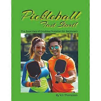Pickleball-Schnellstart: Die Grundlagen des Doppel-Pickleballs für Anfänger