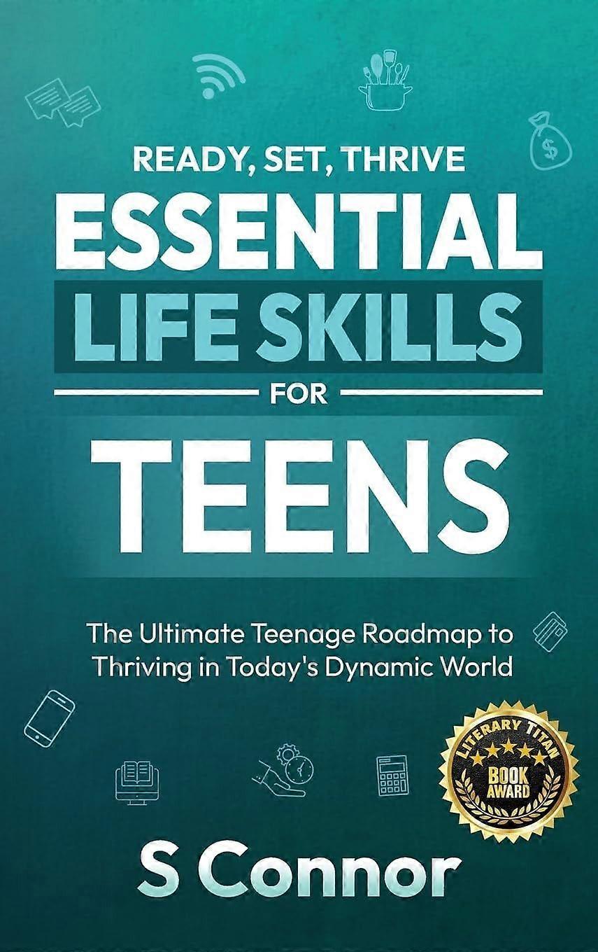 Ready, set, thrive - essential life skills for teens