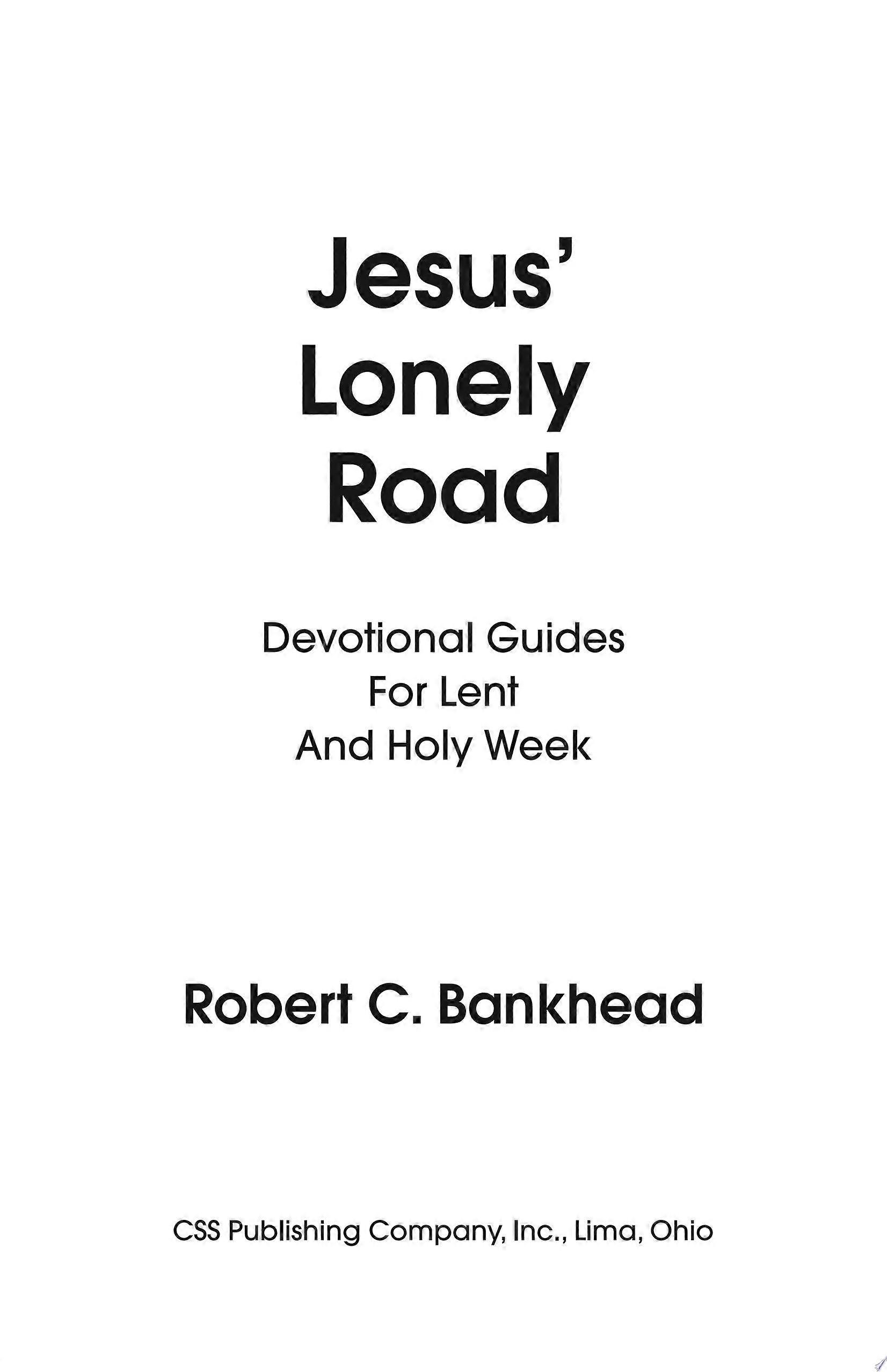 Jesus lonely road