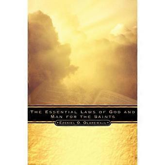 The Essential Laws Of God And Man For The Saints - Ezekiel O. Olarewaju - Paperback - en Book
