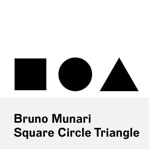 Bruno Munari: Cirkel, vierkant, driehoek
