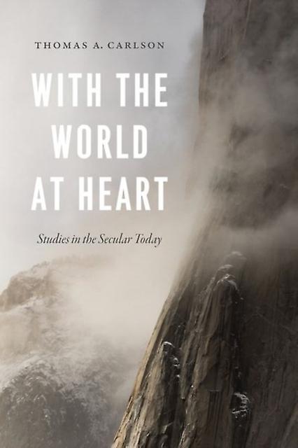With The World At Heart - Thomas A. Carlson