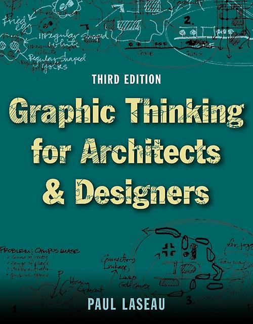 Graphic Thinking For Architects And Designers by Paul Laseau Paperback Book
