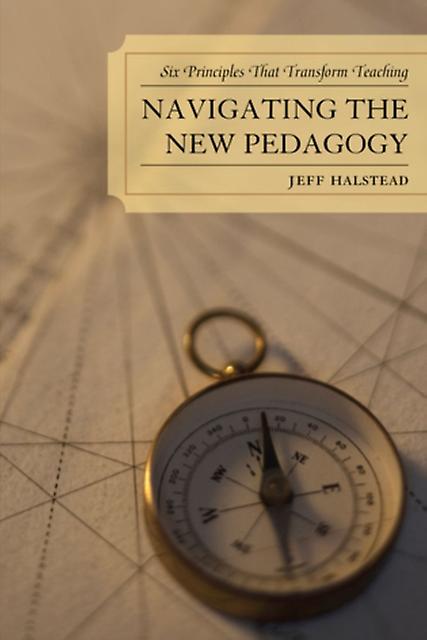 Navigating The New Pedagogy by Jeff Halstead Paperback Book