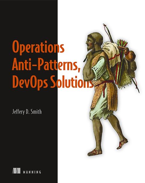 Operations Antipatterns Devops Solutions by Jeffery Smith Paperback