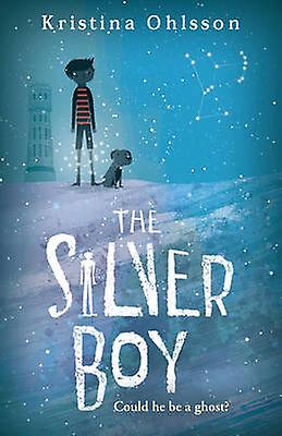 The Silver Boy by Kristina Ohlsson Paperback