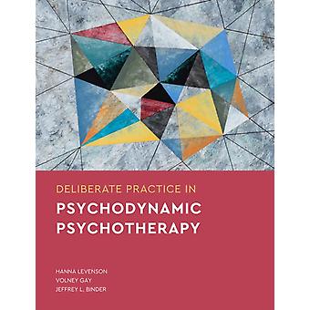 Prática Deliberada em Psicoterapia Psicodinâmica - Jeffrey L. Binder