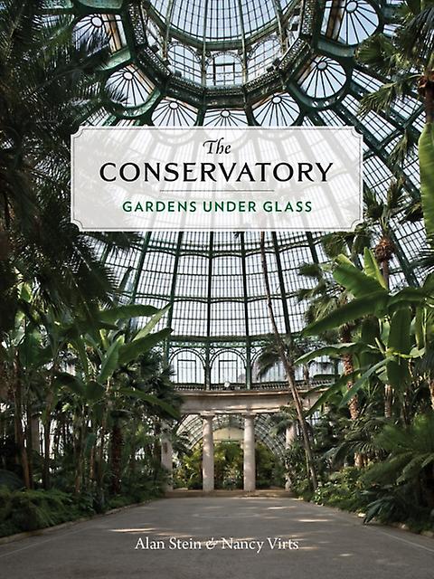 The Conservatory by Nancy Virts Hardback Book