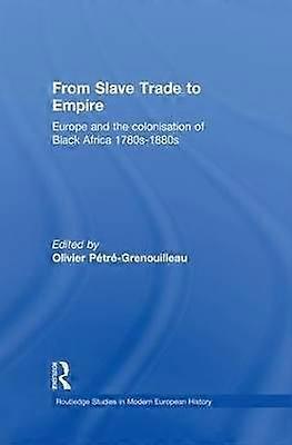 From Slave Trade to Empire