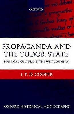 Propaganda and the Tudor State