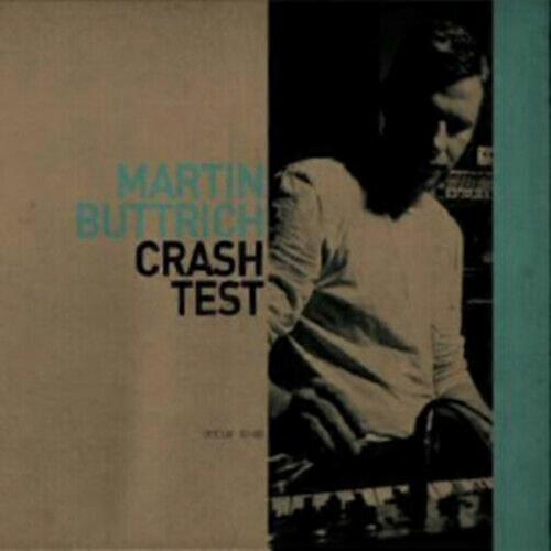 Martin Buttrich Crash Test CD (2010)