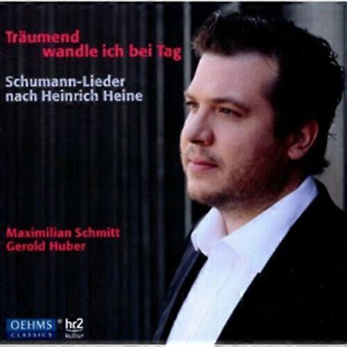 Robert Schumann Traumend Wandle Ich Bei Tag CD (2011) NEW