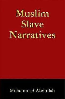 Muslim Slave Narratives