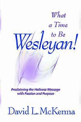 Mikä aika olla wesleyläinen