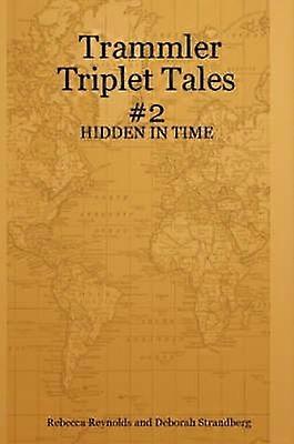 Trammler Triplet Tales #2 - HIDDEN IN TIME