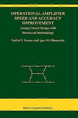 Operational Amplifier Speed and Accuracy Improvement