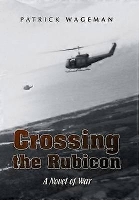 Crossing the Rubicon