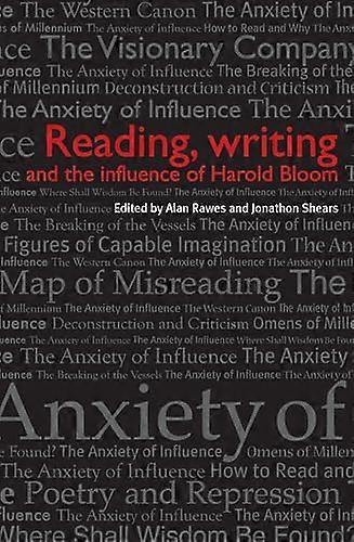 Reading Writing and the Influence of Harold Bloom