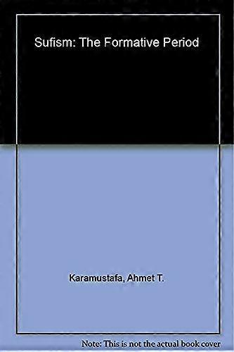 Sufism: The Formative Period