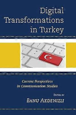 Digital Transformations in Turkey