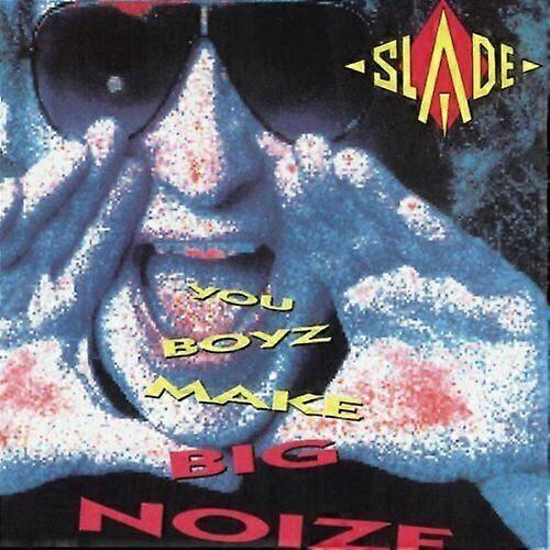 Slade You Boyz Make Big Noize CD