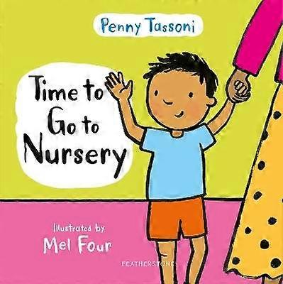 Time to Go to Nursery