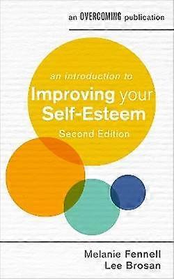 An Introduction to Improving Your Self-Esteem 2nd Edition