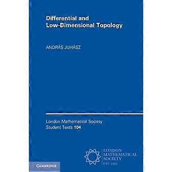 Differential And Low-dimensional Topology - Andrs Juhsz