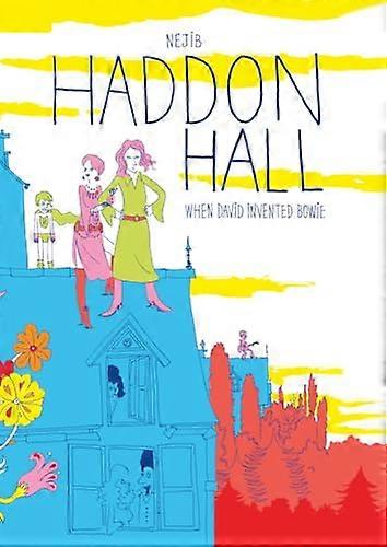 Haddon Hall When David Invented Bowie