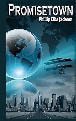 Promisetown A fascinating scifi thriller