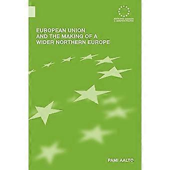 EU og å lage et bredere Nord-Europa
