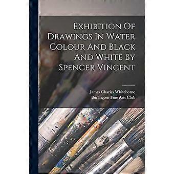 Ausstellung von Zeichnungen in Aquarell und Schwarz-Weiß von Spencer Vincent