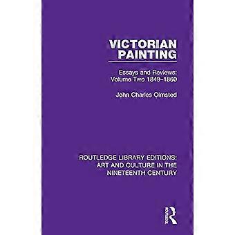 Pintura victoriana: ensayos y reseñas: volumen dos 1849-1860