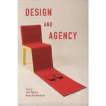 Design och agens : Kritiska perspektiv på identiteter, historier och praktiker