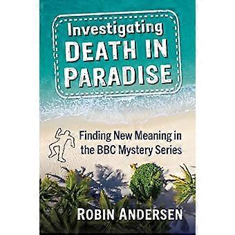 Onderzoek naar de dood in het paradijs: een kritische studie van de BBC-serie
