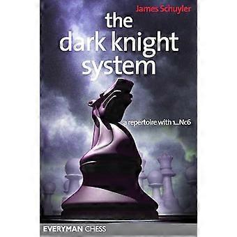 De Dark Knight-systeem: Een Repertoire met 1... Nc6