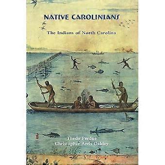 Inheemse Carolinanen: De Indianen van North Carolina - Theda Perdue