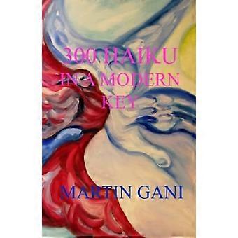 300 Haiku in moderner Form