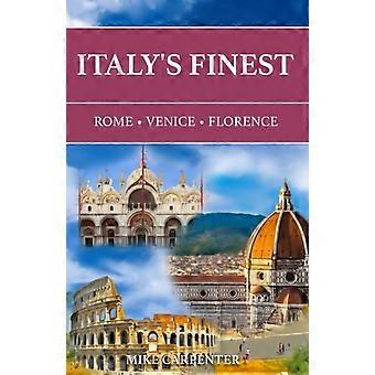 Italiens finaste Rom, Venedig, Florens