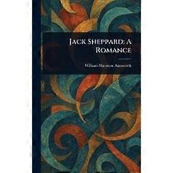 Jack sheppard a romance