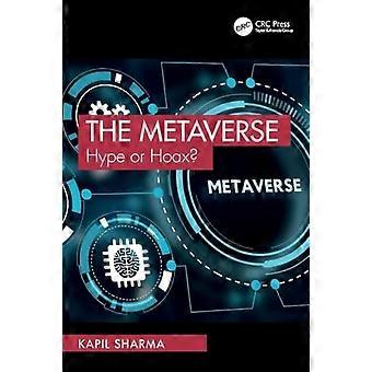 The Metaverse Hype or Hoax?
