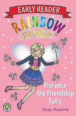 Rainbow Magic Early Reader: Florence the Friendship Fairy