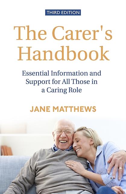 The Carers Handbook 3rd Edition by Jane Matthews Paperback