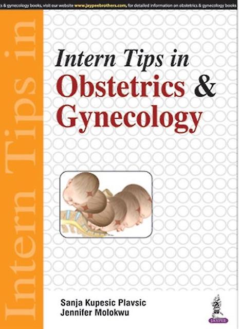 Intern Tips In Obstetrics &amp Gynecology by Jennifer Molokwu Paperback