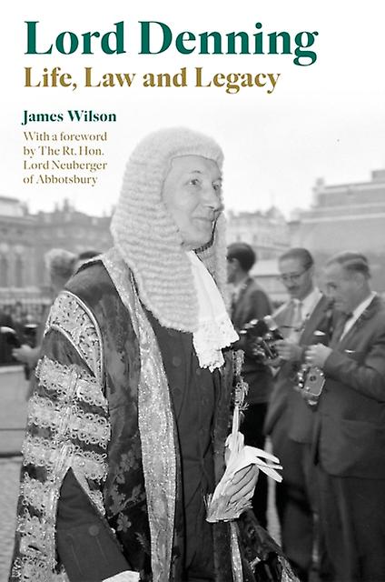 Lord Denning by James Wilson Hardback Book