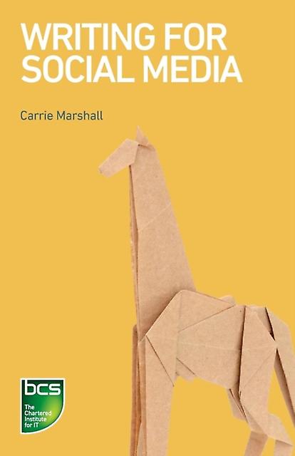 Writing For Social Media by Carrie Marshall Paperback