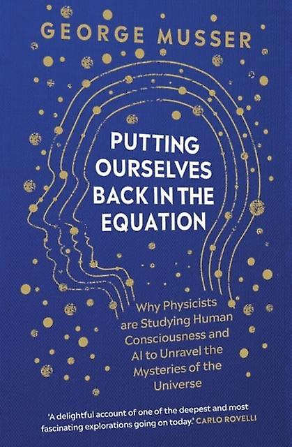 Putting Ourselves Back In The Equation by George Musser Paperback Book