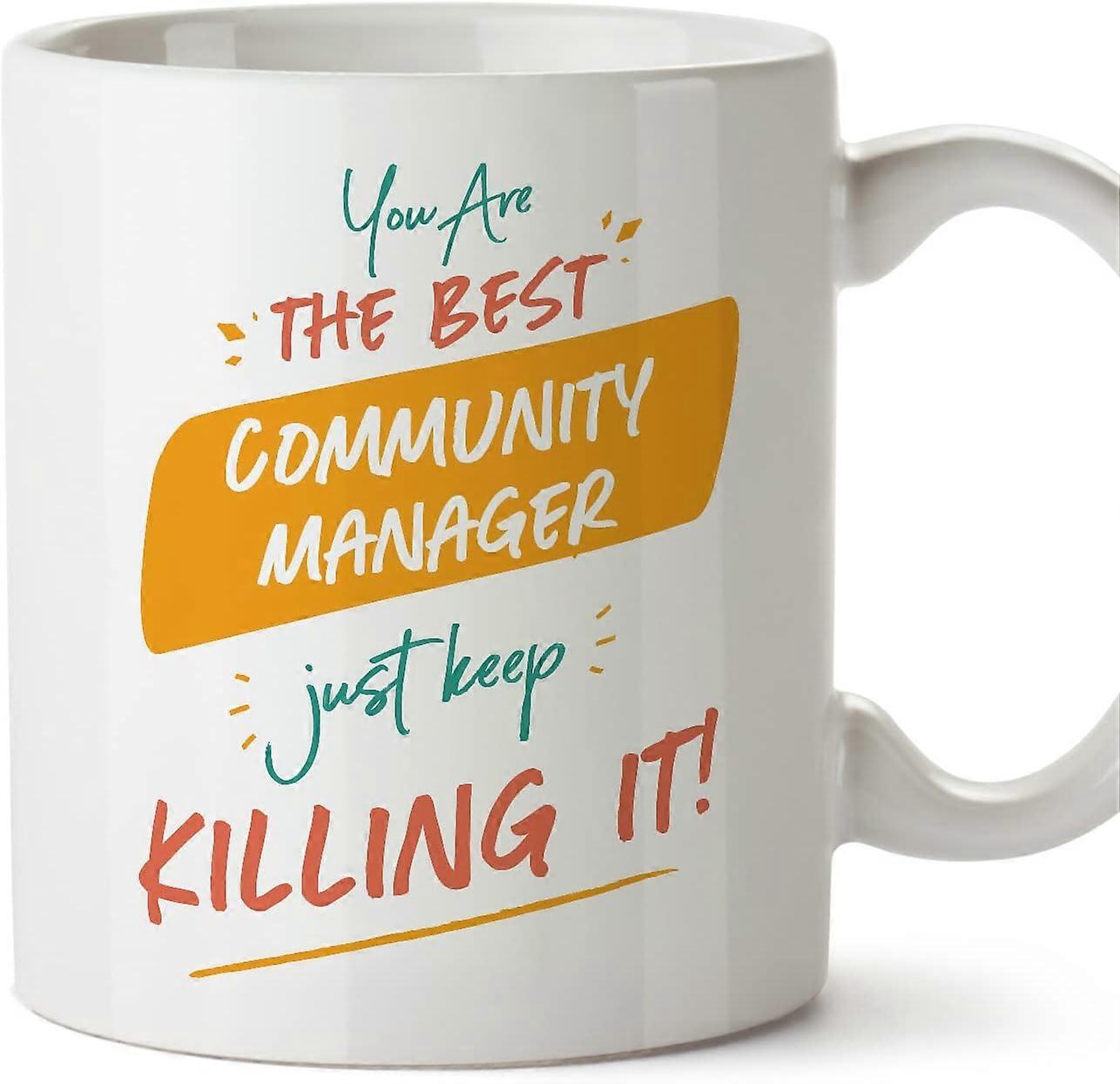 コミュニティマネージャーの女性マグカップあなたは最高です同僚への面白い贈り物を殺し続けるセラミック11オンスマグ