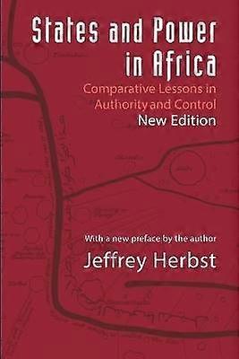 States and Power in Africa - Comparative Lessons in Authority and Control - Second Edition